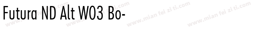 Futura ND Alt W03 Bo字体转换